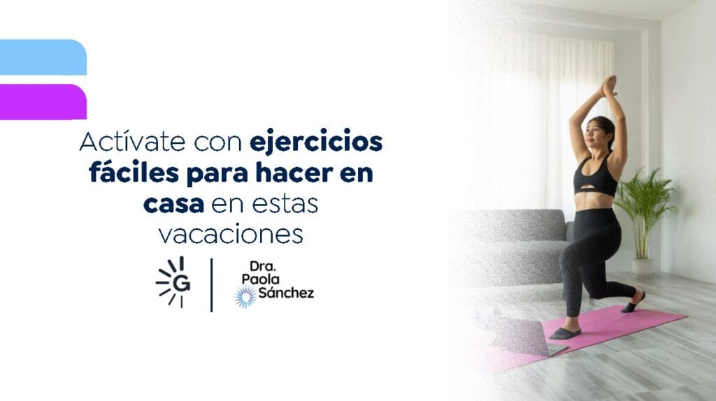 Ejercicios fáciles para hacer en casa- Dra. Paola Sánchez- Experta en pérdida de peso