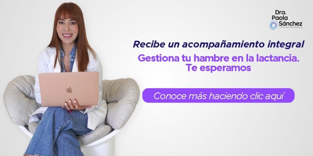 Hambre en la lactancia-Dra. Paola Sánchez- Médica experta en Pérdida de Peso