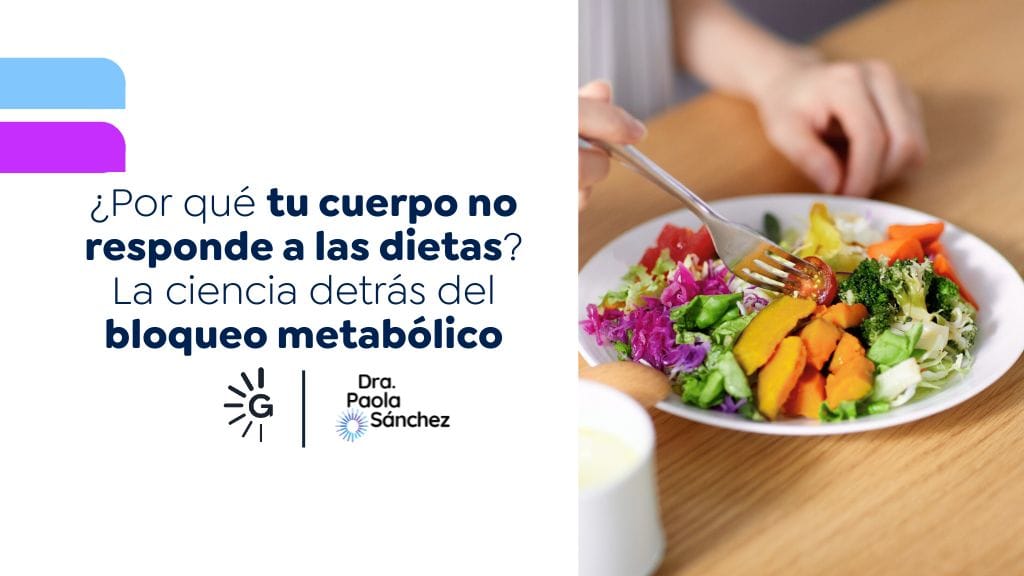 Hago dieta y no bajo de peso - Solución en Bogotá con la Dra. Paola Sánchez