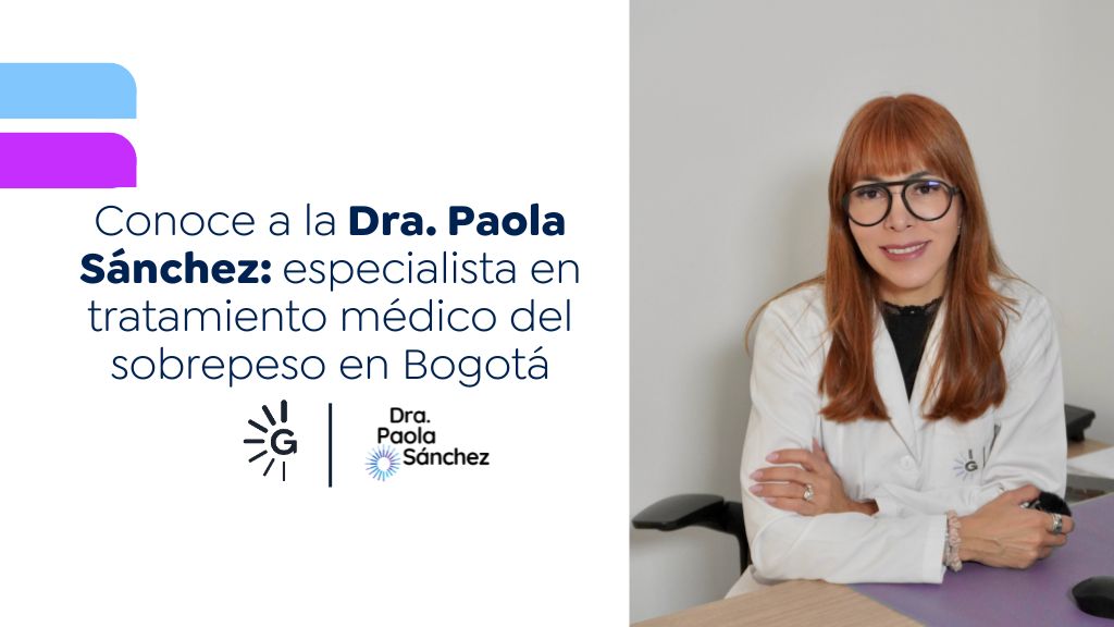 Quién es la dra. Paola Sánchez - Experta en pérdida de peso en Bogotá