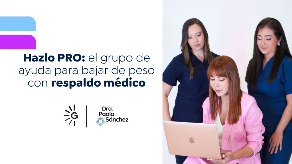 Grupo de ayuda para bajar de peso - Dra. Paola Sánchez