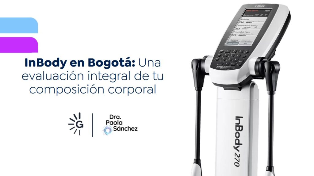 InBody en Bogotá- Dra. Paola Sánchez