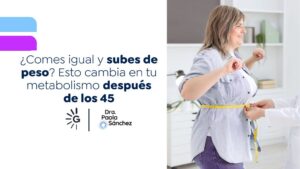 Cómo acelerar el metabolismo después de los 40 - Dra. Paola Sánchez, experta en pérdida de peso en Bogotá