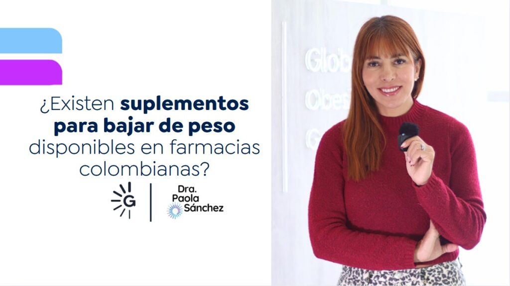 Suplementos para bajar de peso-Dr. Paola Sánchez
